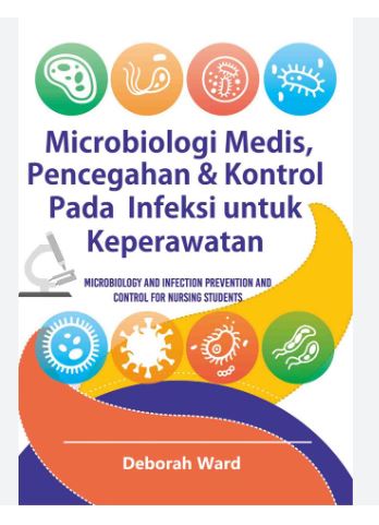 Mikrobiologi Medis,Pencegahan & Kontrol Pada Infeksi Untuk Keperawatan