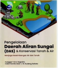 Pengelolaan Daerah Aliran Sungai (DAS) & Konservasi Tanah & Air