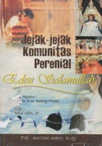 Jejak-Jejak Komunitas Perenial Eden Salamullah