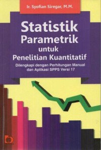 Statistik Parametrik Untuk Penelitian Kuantitatif