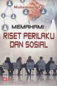 Memahami Riset Perilaku dan Sosial
