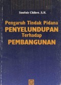 Pengaruh Tindak Pidana Penyelundupan Terhadap Pembangunan