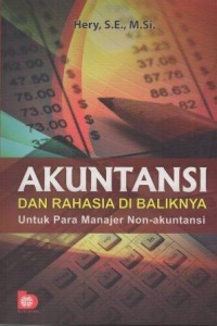 Image of Akuntansi dan Rahasia di Baliknya Untuk Para Manajer Non-Akuntansi