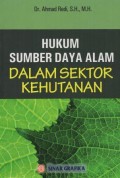 Hukum Sumber Daya Alam Dalam Sektor Kehutanan