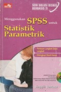 Menggunakan SPSS untuk Statistik Parametik