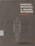 Dimensi Manusia & Ruang Interior : Buku Panduan Untuk Standar Pedoman Perancangan