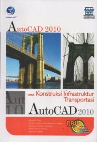 AutoCAD 2010 Untuk Kontruksi  Infrastruktur Transfortasi