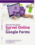 Metode Penelitian Survei Online Dengan Google Forms