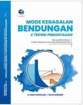 Mode Kegagalan Bendungan Dan Teknik Pemantauan  Manajemen Resiko,Teknik Pemanauan Dan Instrumentasi