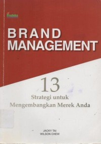 13 Strategi Untuk Mengembangkan Merek Anda