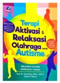 Terapi Aktivitasi & Relaksasi Olahraga Untuk Autisme