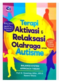 Terapi Aktivitasi & Relaksasi Olahraga Untuk Autisme