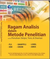 Ragam Analisis dalam Metode Penelitian untuk Penulisan Skripsi,Tesis,& Disertasi