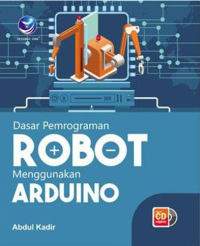 Dasar Pemograman Robot Menggunakan Arduino