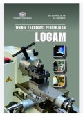 Teknik Fabrikasi Pengerjaan Logam