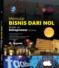 Memulai Bisnis Dari Nol Belajar Dari Entrepreneur Top Dunia