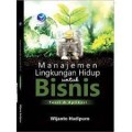 Manajemen Lingkungan Hidup Untuk Bisnis  Teori Dan Aplikasi