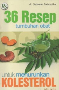 36 Resep Tumbuhan Obat Untuk Menurunkan Kolestrol