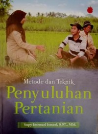 Metode dan Teknik Penyuluhan Pertanian