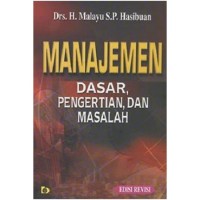 Manajemen Dasar,Pengertian,Dan Masalah