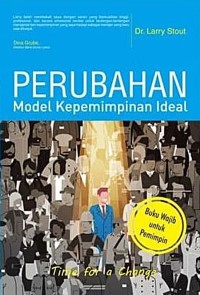 Perubahan Model Kepemimpinan Ideal