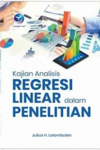 Kajian Analisis Regresi Linear Dalam Penelitian