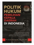 Politik Hukum Pemilihan Kepala Daerah Di Indonesia