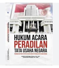 Hukum Acara Peradilan Tata Usaha Negara Pedoman Dan Praktik Penyelesaian Sengketa Peradilan Tata Usaha Negara