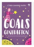 Goals Generation Untuk Yang Tak Pernah Berhenti Percaya Pada Mimpi