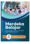 Merdeka Belajar Tantangan dan Implementasinya Dalam Sistem Pendidikan Nasional