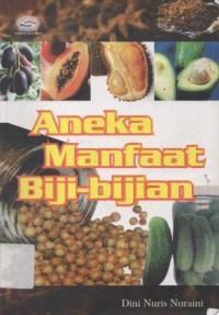 Aneka Manfaat Biji-Bijian