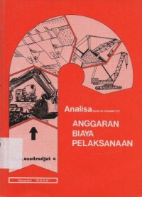 Analisa cara modern : Anggaran biaya Pelaksanaan