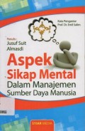 Aspek Sikap Mental dalam Manajemen Sumber Daya Manusia