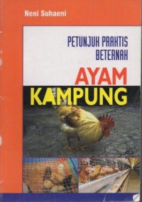 Petunjuk Praktis Beternak Ayam Kampung