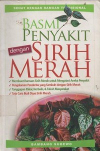 Basmi Penyakit Dengan Sirih Merah