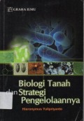 Biologi Tanah dan Strategi Pengelolaannya