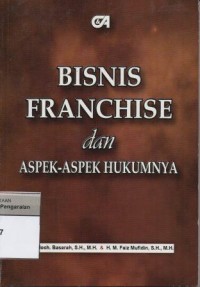 Bisnis Franchise dan Aspek - Aspek Hukumnya