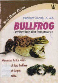 Bullfrog : Pembenihan dan Pembesaran