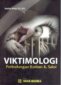 Viktomologi Perlindungan Korban & Saksi