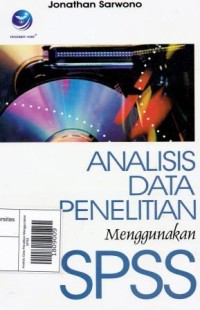 Analisis Data Penelitian Menggunakan SPSS