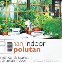 Tanaman Indoor Anti Polutan