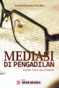 Mediasi Di Pengadilan Dalam Teori Dan Praktik