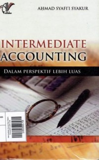 Intermediate Accounting Dalam Perspektif Lebih Luas