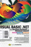 Visual Basic. NET Membuat Aplikasi Database Dan Program Kreatif
