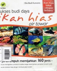 Sukses Budi Daya Ikan Hias Air Tawar