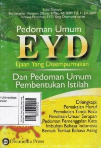 Pedoman Umum EYD Ejaan Yang Disempurnakan Dan  Pedoman Umum Pembentukan Istilah