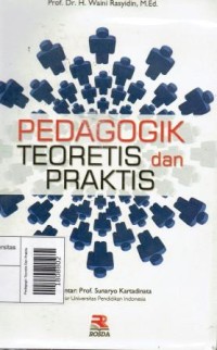 Pedagogik Teoretis Dan  Praktis