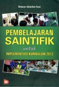 Pembelajaran Saintifik Untuk Implementasi Kurikulum 2013