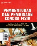 Pembentukan dan Pembinaan Kondisi Fisik