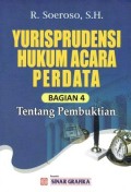 Yurisprudensi Hukum Acara Perdata Bagian 4 Tentang Pembuktian